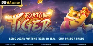 como jogar fortune tiger no 55aa