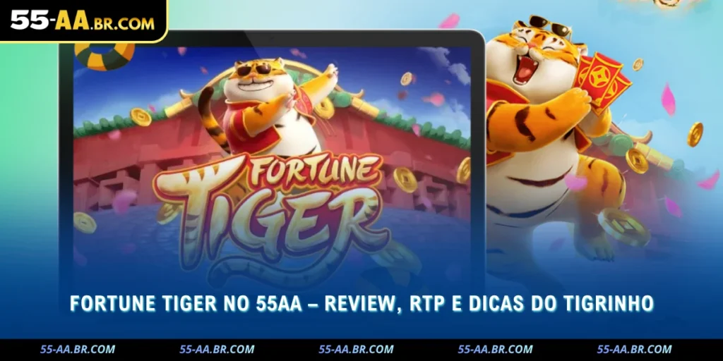 fortune tiger no 55aa